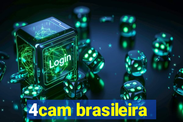 4cam brasileira